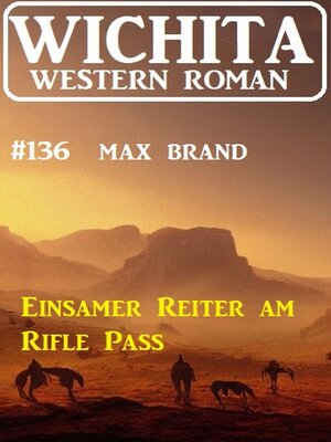 cover image of Einsamer Reiter am Rifle Pass